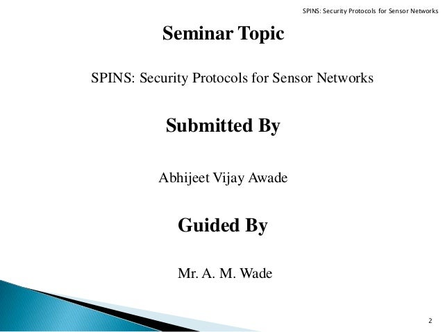 SPINS Security Protocols for Sensor Networks Encryption