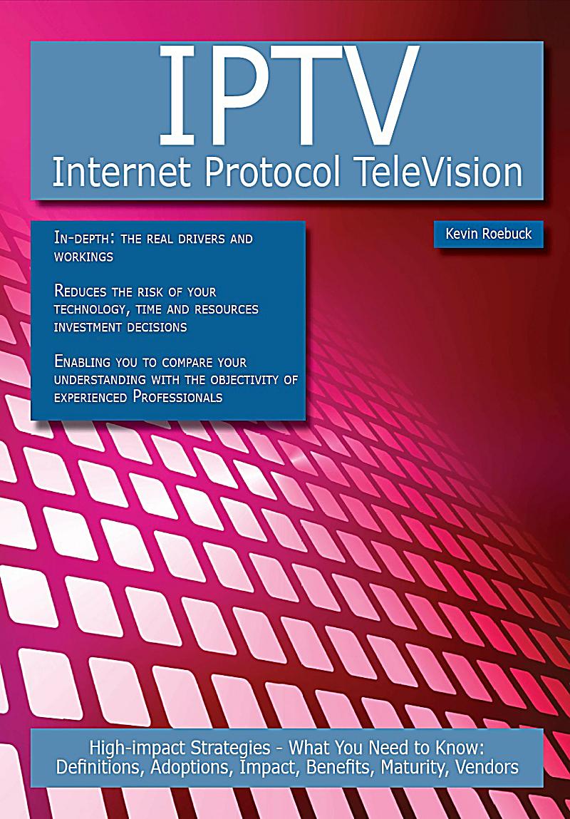 Internet Protocol Television (IPTV) Market And Forecasts